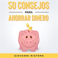 50_Consejos_Para_Ahorrar_Dinero